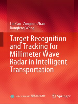 cover image of Target Recognition and Tracking for Millimeter Wave Radar in Intelligent Transportation